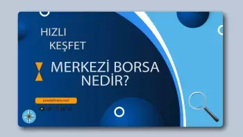 Merkezi Borsa Nedir?