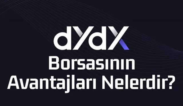 dydx borsasının avantajları nelerdir