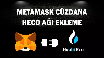 Metamask’a HECO Ağı Ekleme