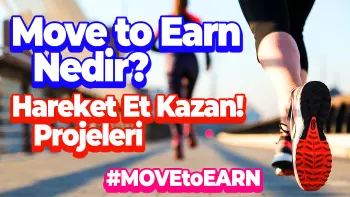 Move to Earn Nedir? (Hareket Et Kazan) Move to Earn Projeleri