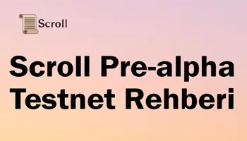 scroll_testnet_rehberi