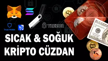 Sıcak Cüzdan Soğuk Cüzdan nedir?