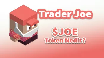 Trader JOE Nedir? $JOE Token Nedir?