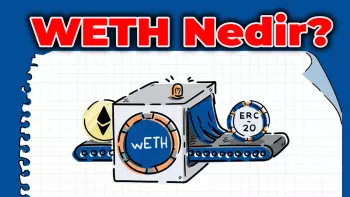 Wrapped Ether (WETH) Nedir?