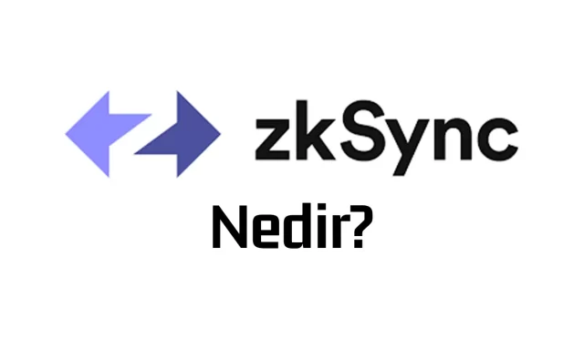 zksync nedir