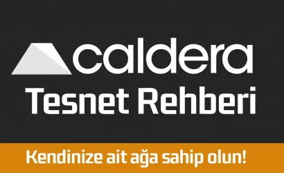 caldera-tesntet-rehberi