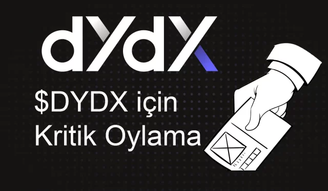 DYDX Coin için Kritik Oylama