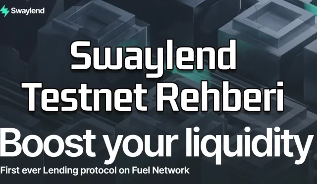 Swaylend Testnet Rehberi