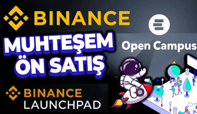 Binance Launchpad Open Campus Ön Satış – EDU Coin Nasıl Alınır?