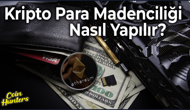 Kripto Para Madenciliği Nasıl Yapılır? İşlem Süreci, Ekipmanlar ve Karlılık