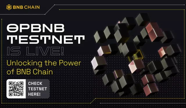 opBNB : BNB Chain Layer2 Çözümü Testnet Ağı Başladı!