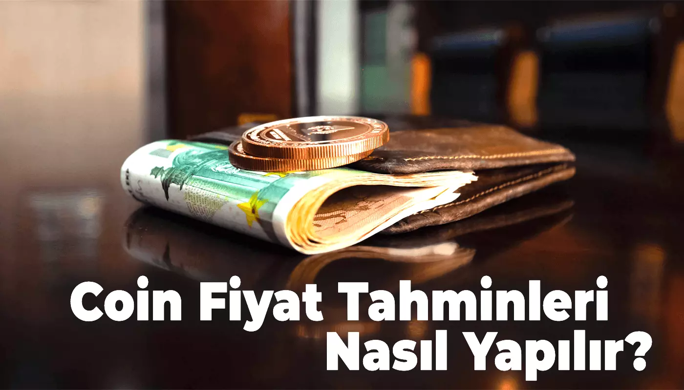 Coin Fiyat Tahminleri Nasıl Yapılır? Coin Hunters
