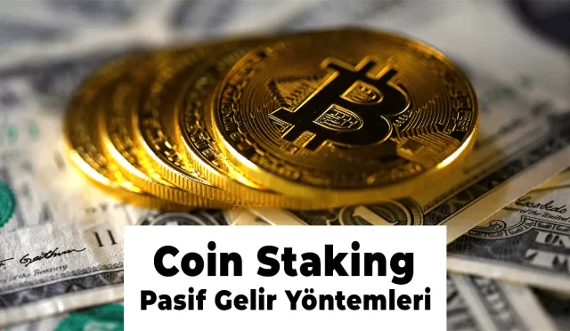 Coin Staking ve Yield Farming: Pasif Gelir Elde Etme Yöntemleri