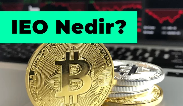 IEO Nedir? Initial Exchange Offering (İlk Borsa Teklifi) Nedir?