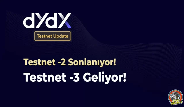 dYdX V4 Testnet-2 Sonlanıyor! Testnet-3 Başlıyor!