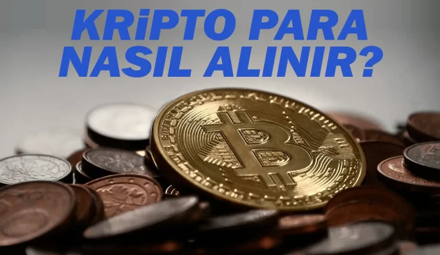 Kripto Para Nasıl Alınır?