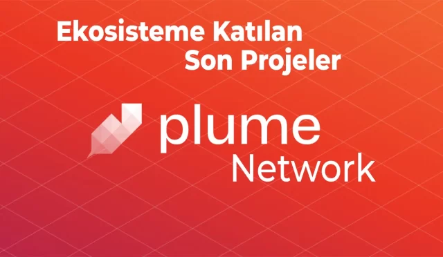 Plume Network Ekosistemi Büyüyor