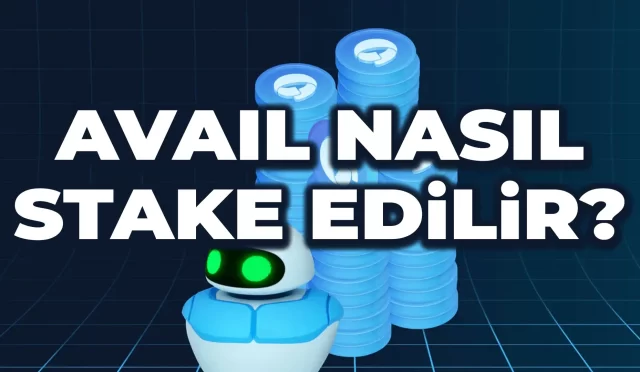 Avail Coin Nasıl Stake Edilir?