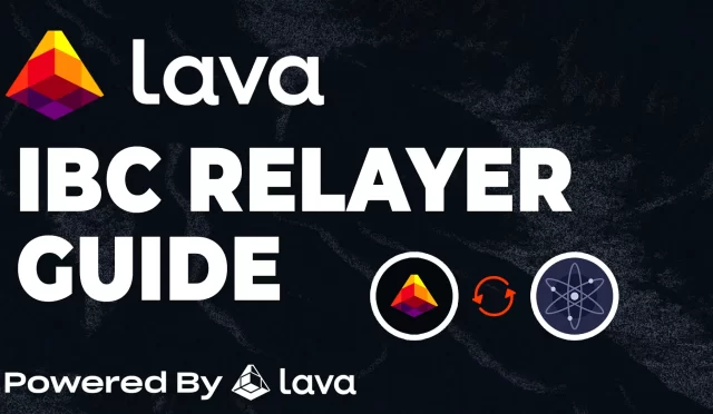 Lava IBC Relayer Guide