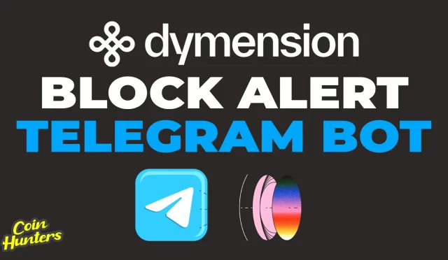 Dymension Block Alert Telegram Bot Guide